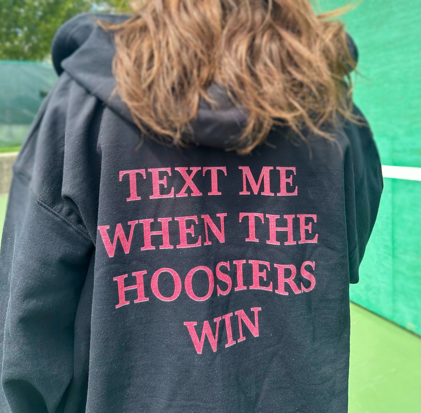 Text me when the Hoosiers win Hoodie