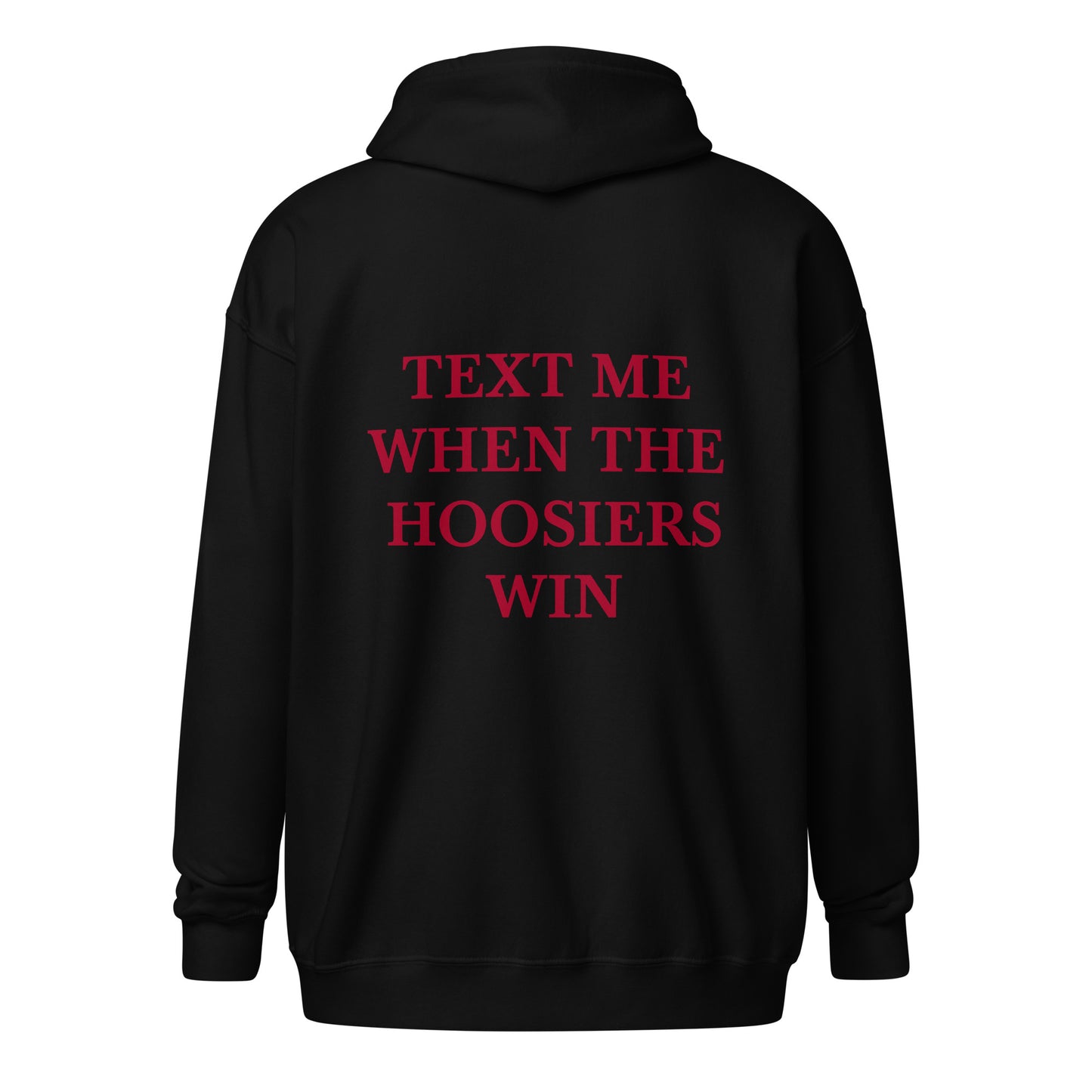 Text me when the Hoosiers win Hoodie
